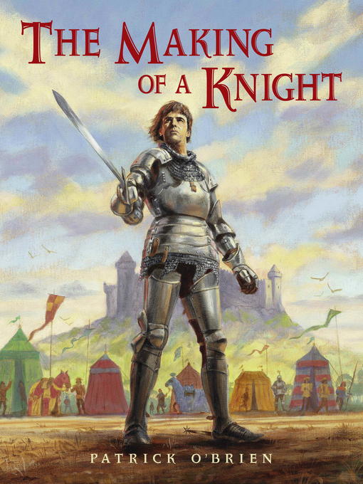 Title details for Making of a Knight by Patrick O'Brien - Available